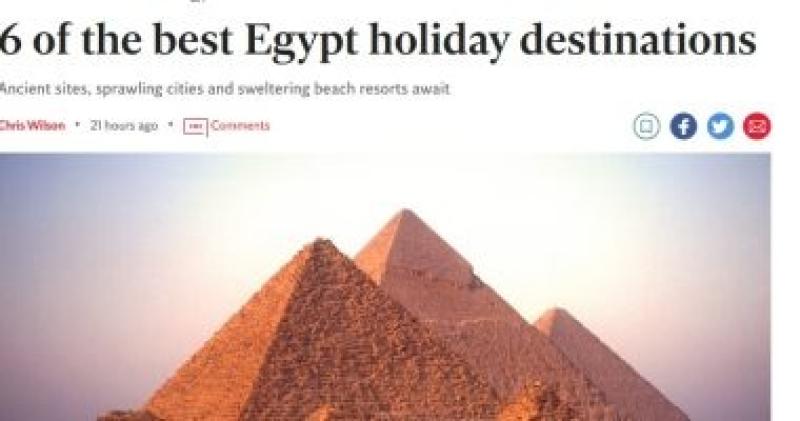 ”الإندبندنت” البريطانية ترصد 6 وجهات سياحية في مصر تجمع بين التاريخ والشواطئ