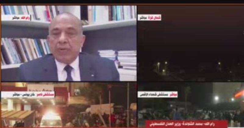 نقلا عن القاهرة الاخبارية : وزير العدل الفلسطينى يعلن ان قوات الاحتلال لم تلتزم ببنود اتفاقية جنيف