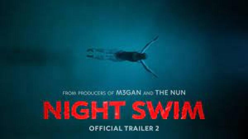 فيلم الرعب Night Swim يحقق 54 مليون دولار عالميا