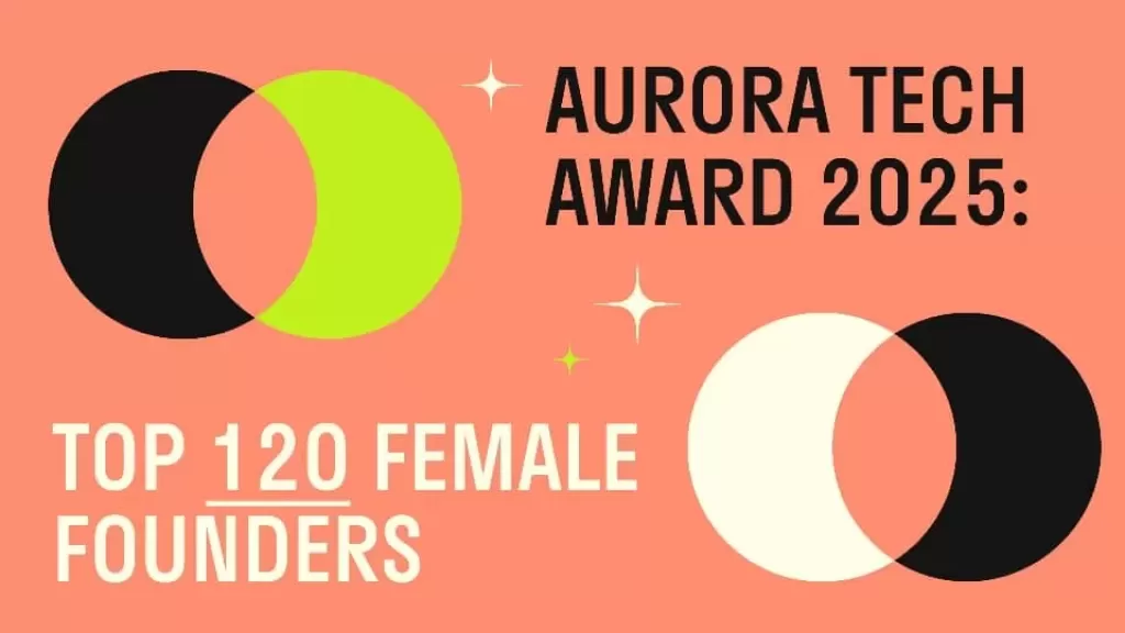 مصر تنافس بـ ستة رائدات أعمال ضمن قائمة Aurora Tech Award 2025  المقدمة من اندرايف