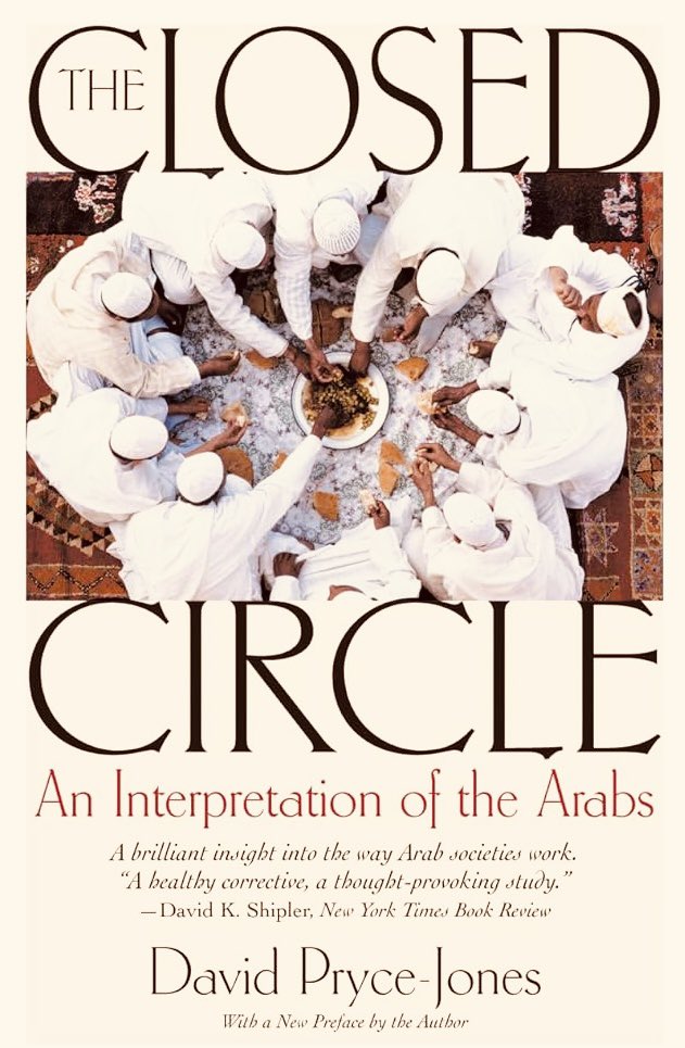 The closed circle : an interpretation of the Arabs
